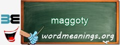 WordMeaning blackboard for maggoty